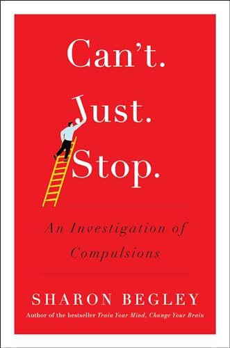 Beispielbild fr Can't Just Stop: An Investigation of Compulsions zum Verkauf von WorldofBooks