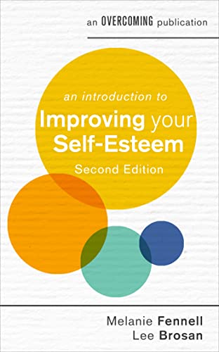 Stock image for An Introduction to Improving Your Self-Esteem for sale by Blackwell's