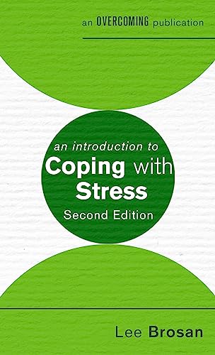 Stock image for An Introduction to Coping with Stress, 2nd Edition (An Introduction to Coping series) for sale by Books From California