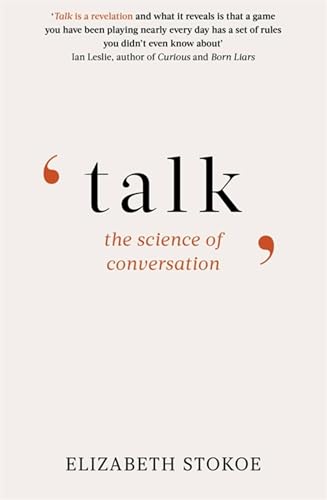 Imagen de archivo de Talk: The Science of Conversation a la venta por PlumCircle