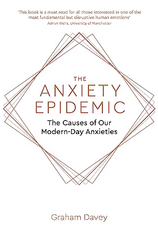 Beispielbild fr The Anxiety Epidemic: The Causes of our Modern-Day Anxieties zum Verkauf von WorldofBooks