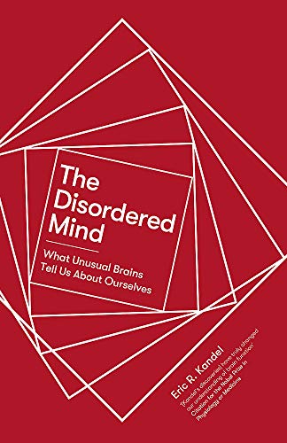 Stock image for The Disordered Mind: What Unusual Brains Tell Us About Ourselves for sale by WorldofBooks