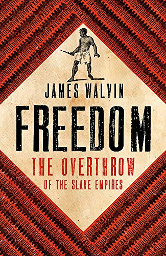 Beispielbild fr Freedom : The Overthrow of the Slave Empires zum Verkauf von WorldofBooks