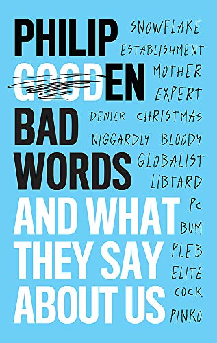 Stock image for Bad Words and What They Tell Us for sale by Blackwell's