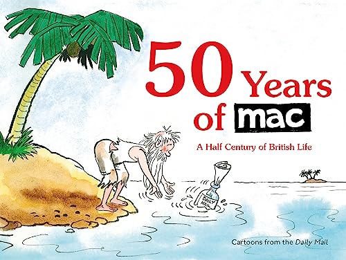 Imagen de archivo de 50 Years of MAC: A Half Century of British Life a la venta por WorldofBooks