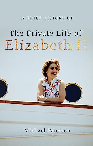 Stock image for A Brief History of the Private Life of Elizabeth II for sale by ThriftBooks-Atlanta