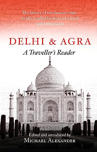 9781472142269: Delhi and Agra: A Traveller's Reader [Idioma Ingls]