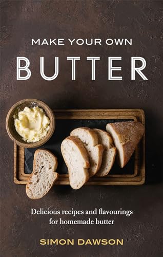 Beispielbild fr Make Your Own Butter zum Verkauf von Blackwell's