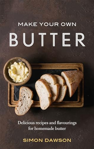Stock image for Make Your Own Butter for sale by Blackwell's