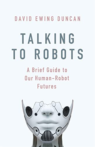 Beispielbild fr Talking to Robots: A Brief Guide to Our Human-Robot Futures zum Verkauf von WorldofBooks