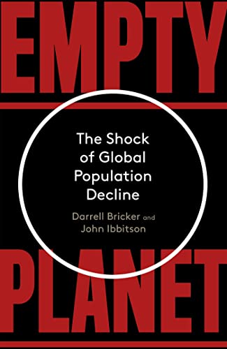 Beispielbild fr Empty Planet: The Shock of Global Population Decline zum Verkauf von medimops