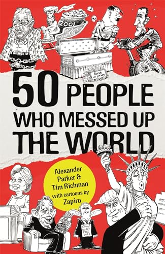 Imagen de archivo de 50 People Who Messed Up the World a la venta por Blackwell's