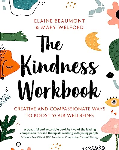 9781472143273: The Kindness Workbook: Creative and Compassionate Ways to Boost Your Wellbeing