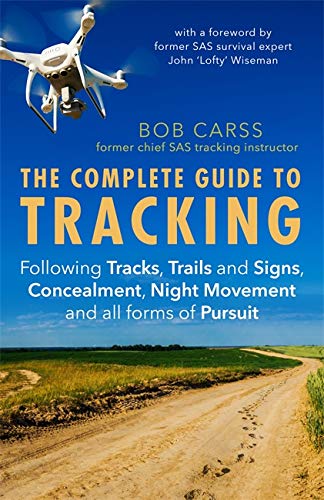 9781472143648: The Complete Guide to Tracking (Third Edition): Following tracks, trails and signs, concealment, night movement and all forms of pursuit