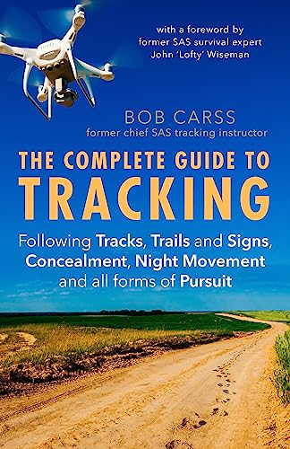 9781472143648: The Complete Guide to Tracking (Third Edition): Following tracks, trails and signs, concealment, night movement and all forms of pursuit