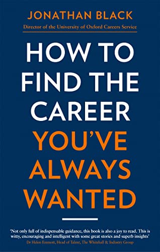 Stock image for How to Find the Career You've Always Wanted for sale by Blackwell's