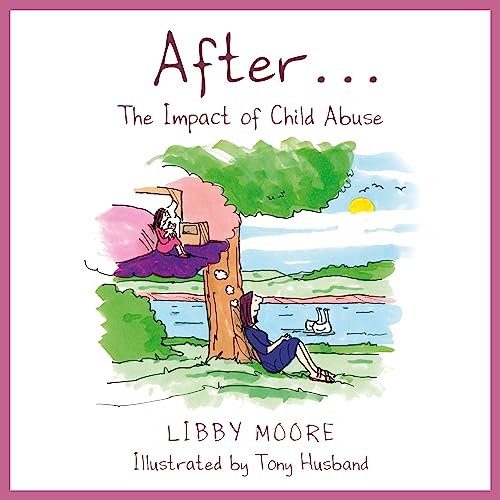 Stock image for After.: The Impact of Child Abuse for sale by WorldofBooks