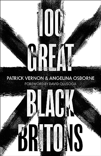 Stock image for 100 Great Black Britons for sale by Blackwell's