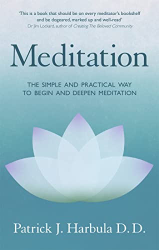 9781472144386: Meditation: The Simple and Practical Way to Begin and Deepen Meditation