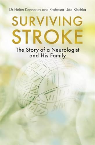 Stock image for Surviving Stroke: The Story of a Neurologist and His Family for sale by Bookoutlet1