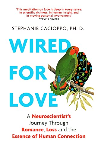 Beispielbild fr Wired For Love: A Neuroscientist  s Journey Through Romance, Loss and the Essence of Human Connection zum Verkauf von AwesomeBooks