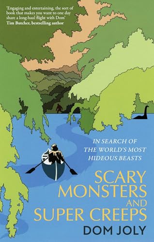 Beispielbild fr Scary Monsters and Super Creeps: In Search of the World's Most Hideous Beasts zum Verkauf von AwesomeBooks