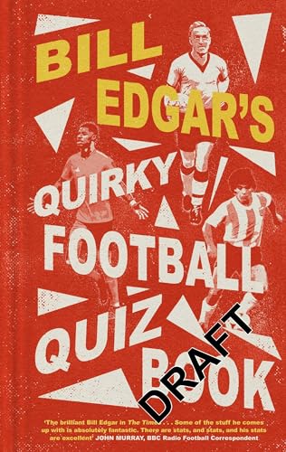 Stock image for Bill Edgars Quirky Football Quiz Book for sale by Bookoutlet1