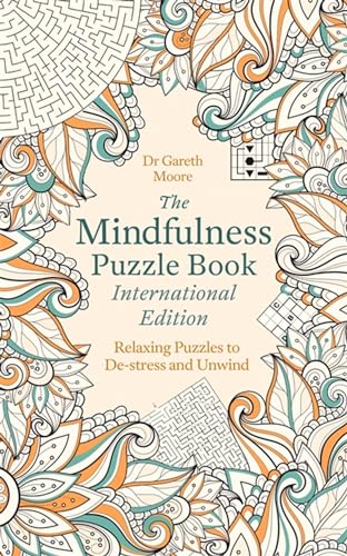 Stock image for The Mindfulness Puzzle Book International Edition: Relaxing Puzzles to De-stress and Unwind for sale by Bookoutlet1