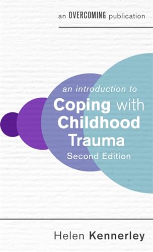 Imagen de archivo de An Introduction to Coping with Childhood Trauma (An Introduction to Coping series) a la venta por Bookoutlet1