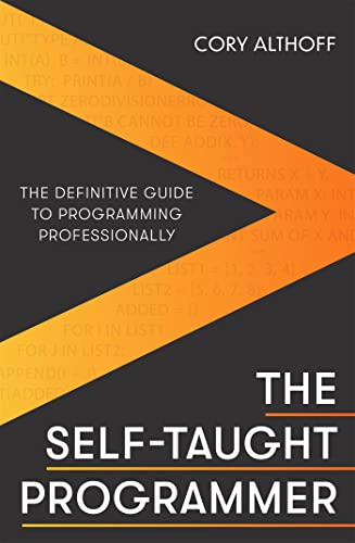 Stock image for The Self-taught Programmer: The Definitive Guide to Programming Professionally for sale by Goodwill Books