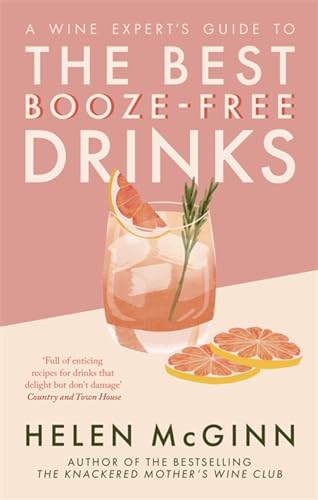 Stock image for A Wine Expert's Guide to the Best Booze-Free Drinks for sale by Blackwell's