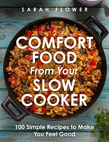 Stock image for Comfort Food from Your Slow Cooker: Simple Recipes to Make You Feel Good for sale by WorldofBooks