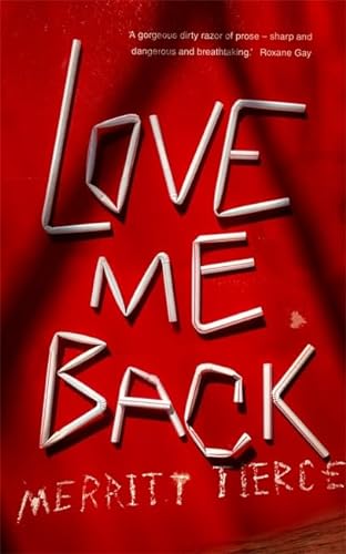 9781472150813: Love Me Back