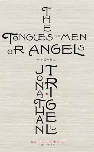 Beispielbild fr The Tongues of Men or Angels zum Verkauf von Blackwell's