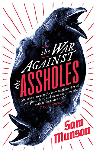 9781472151551: The War Against the Assholes