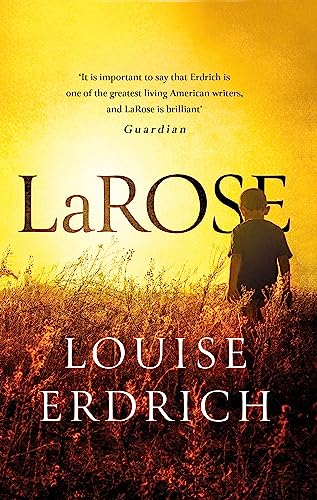 9781472151858: LaRose [Paperback] Louise Erdrich (author)