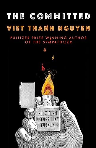 Beispielbild fr The Committed: Viet Thanh Nguyen zum Verkauf von WorldofBooks