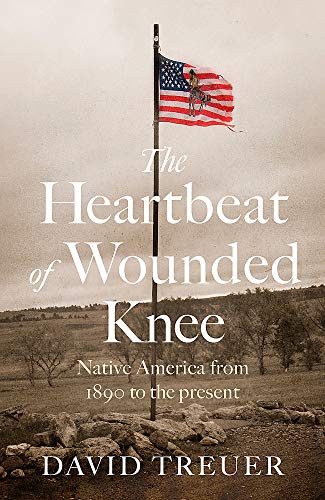 Stock image for The Heartbeat of Wounded Knee for sale by WorldofBooks