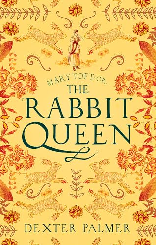 Beispielbild fr Mary Toft, or, The Rabbit Queen zum Verkauf von Blackwell's