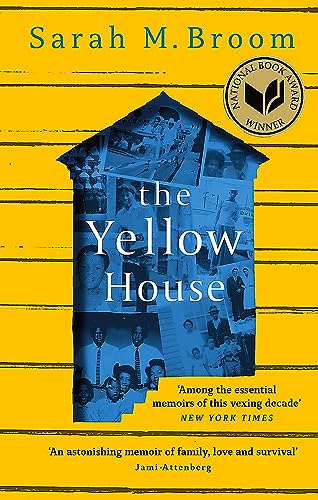 Beispielbild fr The Yellow House: WINNER OF THE NATIONAL BOOK AWARD FOR NONFICTION zum Verkauf von WorldofBooks