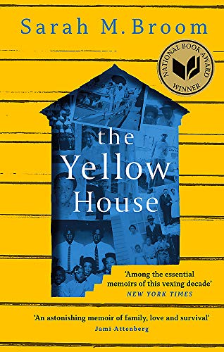 9781472155597: The Yellow House: WINNER OF THE NATIONAL BOOK AWARD FOR NONFICTION
