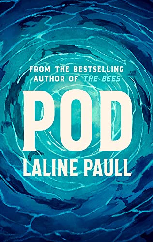 Stock image for Pod: 'A pacy, provocative tale of survival in a fast-changing marine landscape' Daily Mail for sale by WorldofBooks