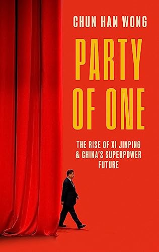 Imagen de archivo de Party of One: The Rise of Xi Jinping and China's Superpower Future a la venta por Books Puddle