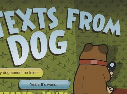 Beispielbild fr Texts From Dog zum Verkauf von WorldofBooks