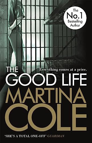 Imagen de archivo de The Good Life: a Powerful Crime Thriller about a Deadly Love a la venta por Hamelyn