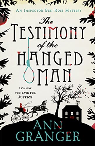 Imagen de archivo de The Testimony of the Hanged Man (Inspector Ben Ross Mystery 5): A Victorian crime mystery of injustice and corruption (Lizzie Martin 5) a la venta por AwesomeBooks