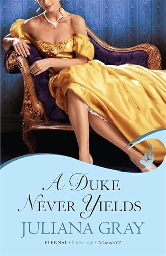 9781472204851: A Duke Never Yields: Affairs By Moonlight Book 3