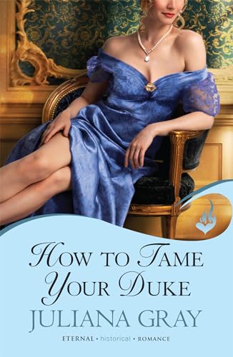 Stock image for How to Tame Your Duke for sale by Better World Books Ltd