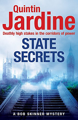 Beispielbild fr State Secrets (Bob Skinner series, Book 28): A terrible act in the heart of Westminster. A tough-talking cop faces his most challenging investigation. zum Verkauf von Books From California