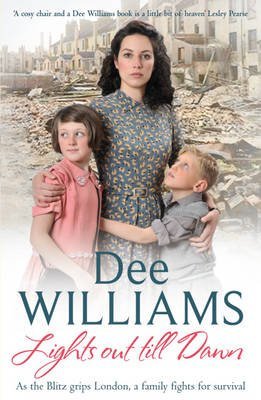 9781472206121: [Lights Out Till Dawn: A moving saga of a family's struggles in wartime London] [Author: Williams, Dee] [October, 2011]